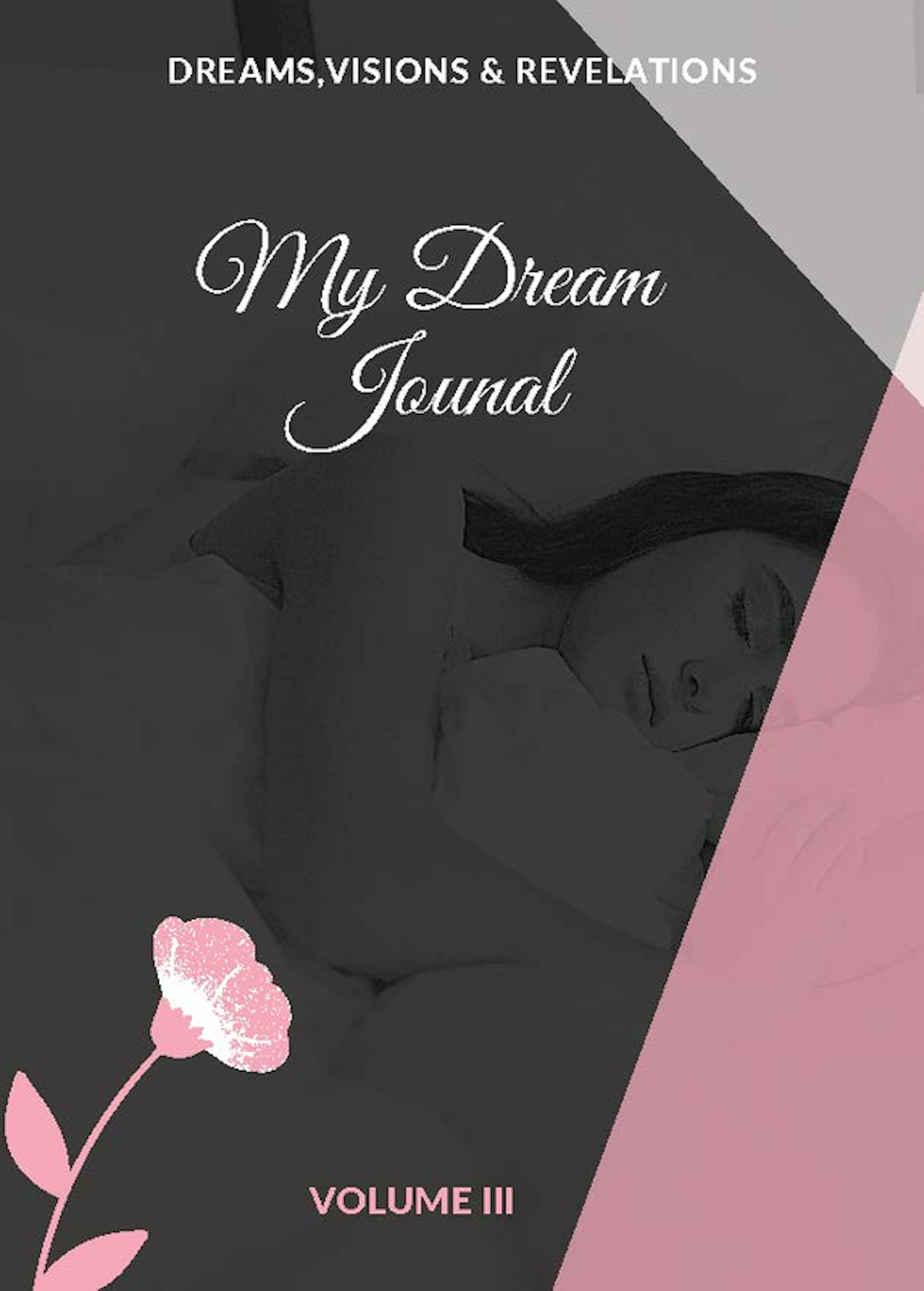Dream Journal Volume III
